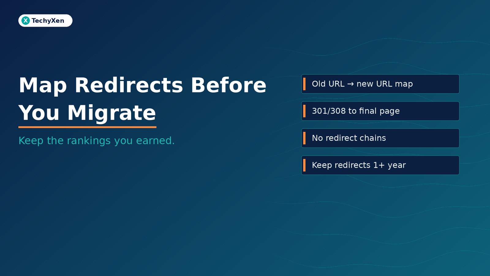 Dark navy TechyXen hero with text Map Redirects Before You Migrate and subtitle Keep the rankings you earned.